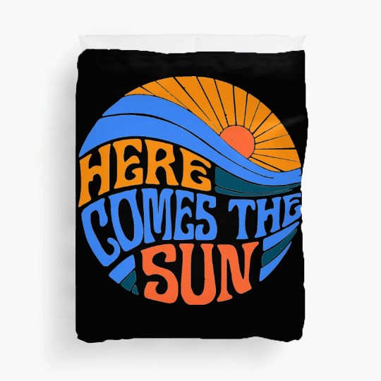 Here comes the sun Duvet Covers