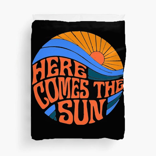 here comes the sun Duvet Covers