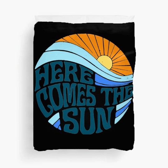 Here comes the sun Duvet Covers