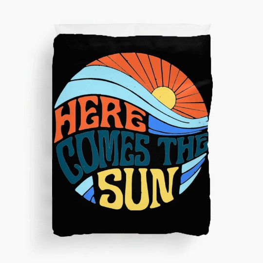 Here comes the sun Duvet Covers