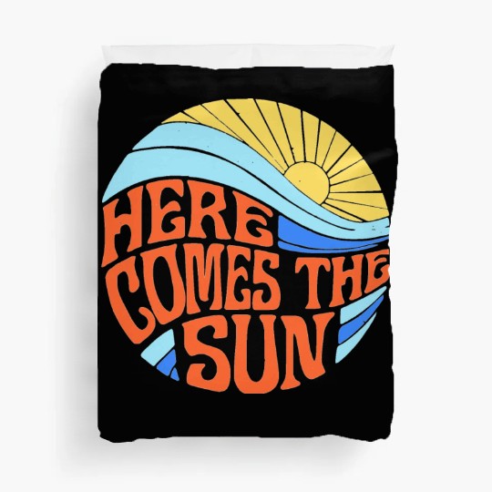 Here comes the sun Duvet Covers