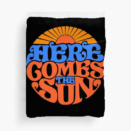 Here comes the sun Duvet Covers