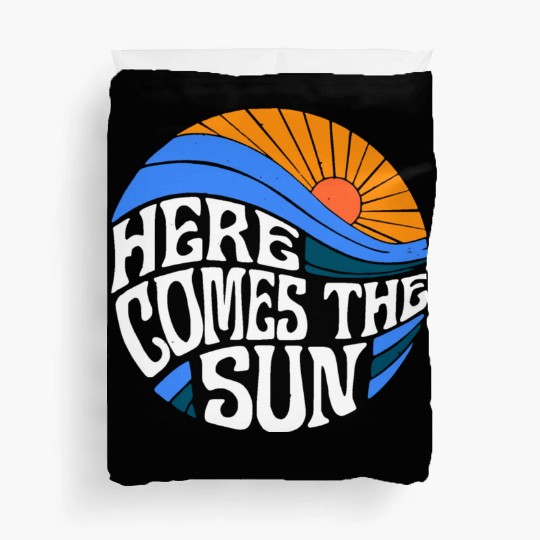 Here comes the sun Duvet Covers