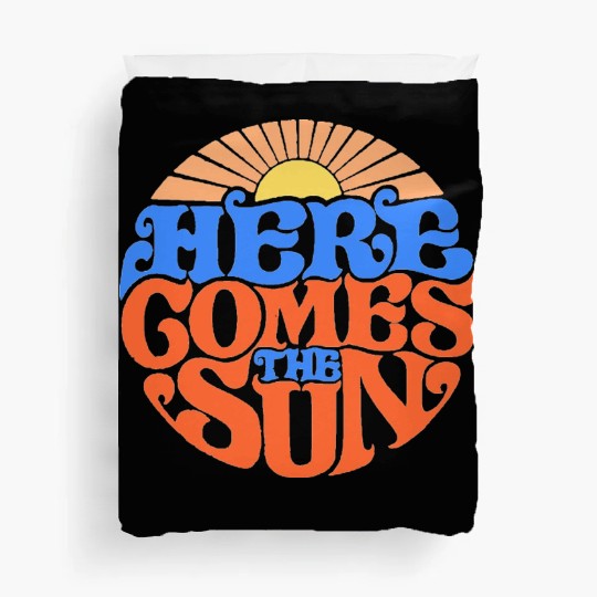 Here comes the sun Duvet Covers