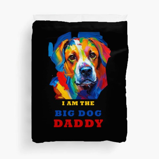 Big Dog Daddy Duvet Covers