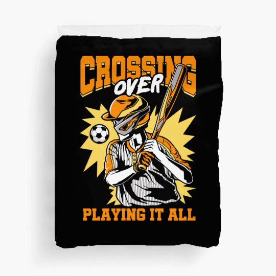 Crossing Over Playing It All Baseball Bat Sports Duvet Covers