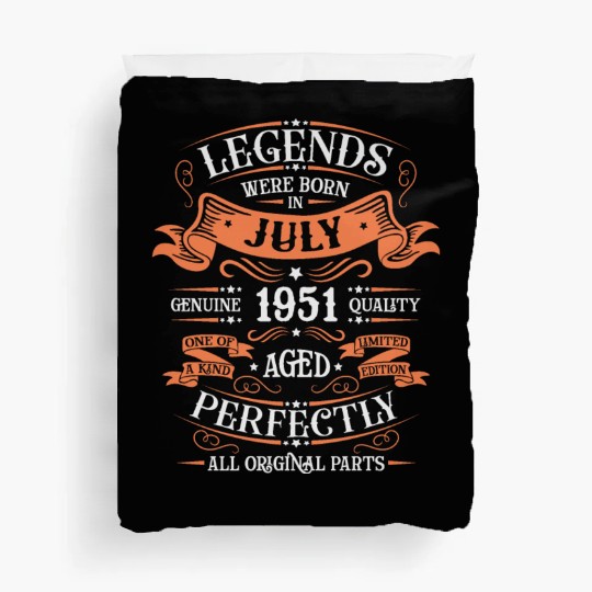 Legends Are Born In July 1951 Duvet Covers
