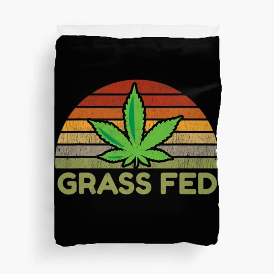 Grass Fed Hemp Farmer Weed Cannabis Marijuana Duvet Covers