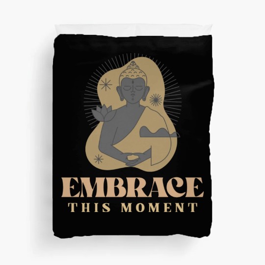 Embrace This Moment Yoga Duvet Covers