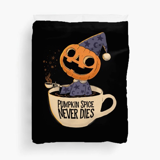 Pumpkin Spice Never Dies Duvet Covers