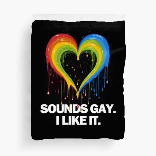 Sounds Gay I' Like It Pride Month Lesbian Gay Bi Duvet Covers