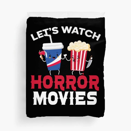 Let's Watch Horror Movies Cinema Film Movie Lover Duvet Covers