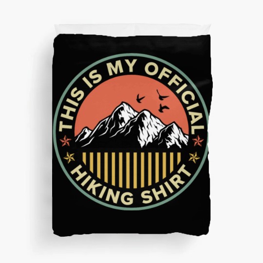 This is my Official Hiking Duvet Covers Wanderlust