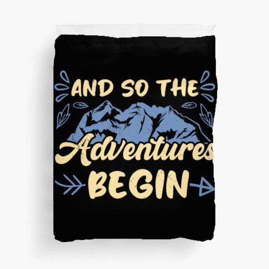 And so the Adventure begins Wanderlust Hiking Duvet Covers
