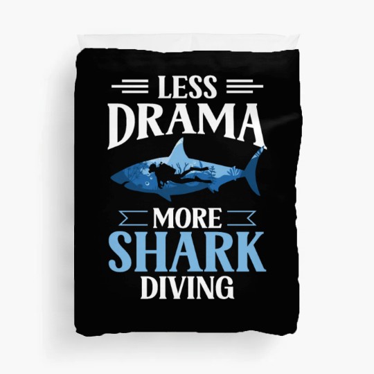 Less Drama More Shark Diving Animal Sharks Lover Duvet Covers