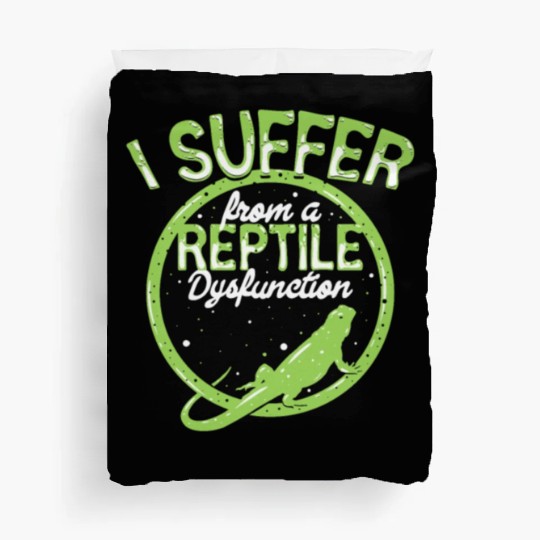reptile dysfunction reptile lover lizard Duvet Covers