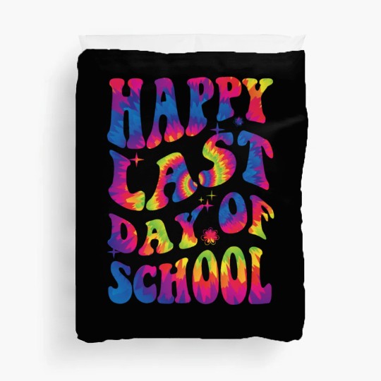 happy last day of school Teacher Women friend Gift Duvet Covers