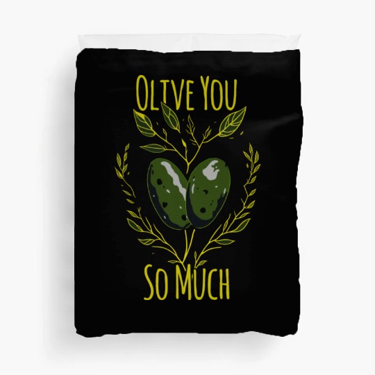 Olive Love Pun Olive Oil I Love You Duvet Covers