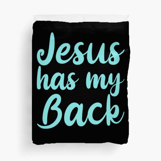 Jesus Has My Back 4 Duvet Covers