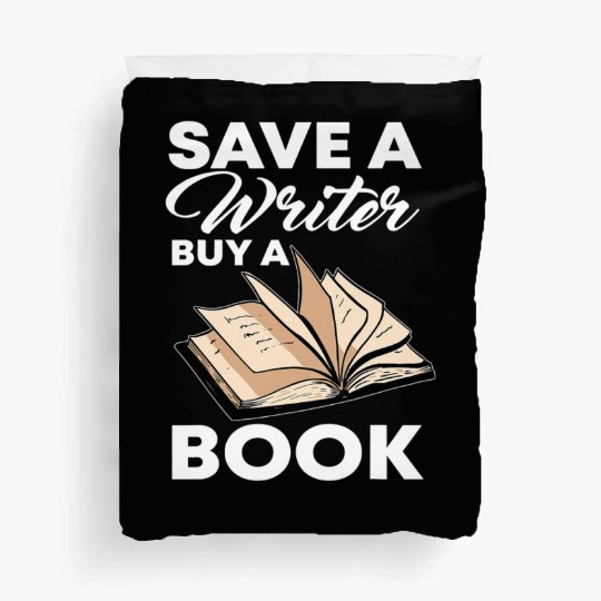 Save A Writer Author Novelist Wordsmith Nove Duvet Covers