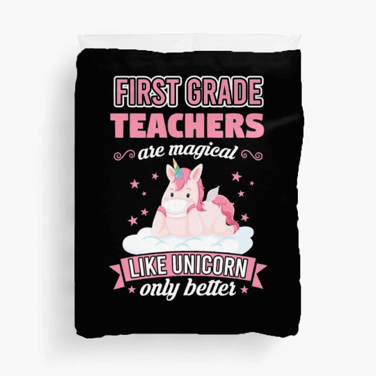 First Grade Teachers like unicorn Teacher Duvet Covers