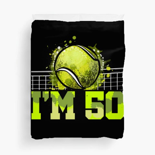 I'm 50 Racket Sports Tennis Player Adult 50th Duvet Covers