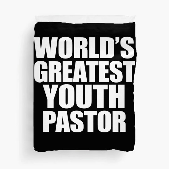 World s Greatest Youth Pastor Duvet Covers