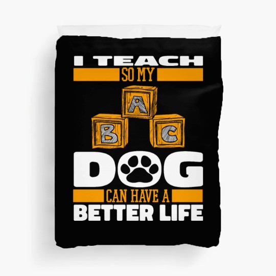 Daycare Teacher Dog Duvet Covers