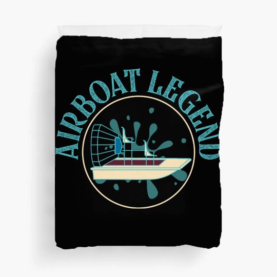 Airboat Legend Hydroplane Air Boat Propeller Swamp Duvet Covers