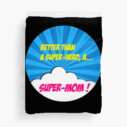 Super-mom super-hero. Best mom Mother's day Comics Duvet Covers