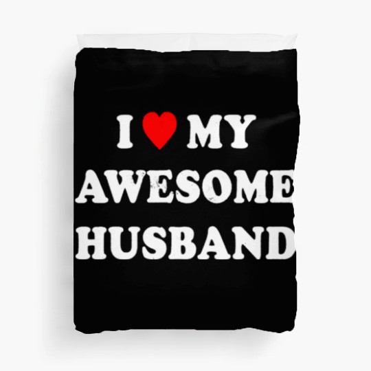I Love My Awesome Husband Wife Just Married Duvet Covers