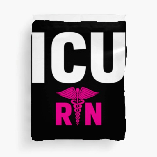 Icu Registered Nurse Intensive Care Unit Rn Staff Duvet Covers