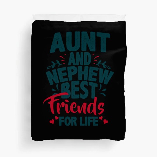 Aunt And Nephew Best Friends Duvet Covers