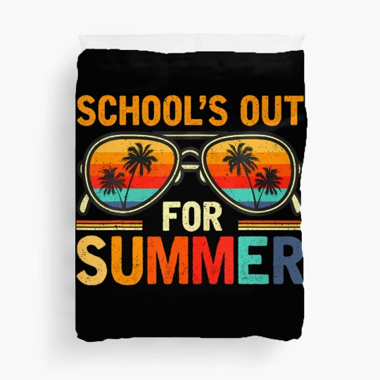 Last Day Of School Schools Out For Summer Teacher Duvet Covers