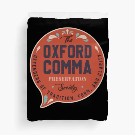 The Oxford Comma Preservation Society Team Oxford Duvet Covers