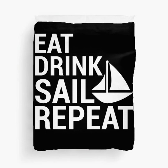 Sailor Sailing Sailing Ship Saying Duvet Covers