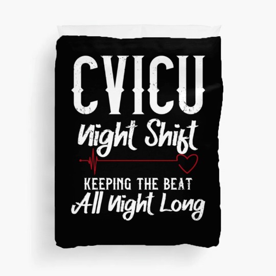 Cvicu Night Shift Nurse Keeping The Beat Duvet Covers