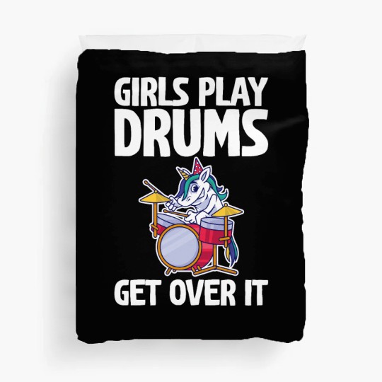 Girls Play Drums, Get Over It 2 Duvet Covers