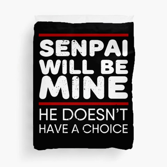 Senpai Will Be Mine Yandere Cosplay Duvet Covers