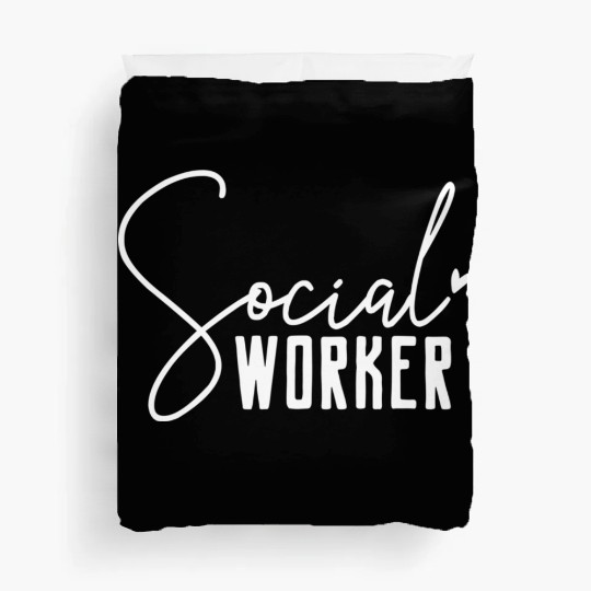 Social Work Social Worker Duvet Covers