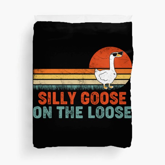 Silly Goose On The Loose Saying Duvet Covers