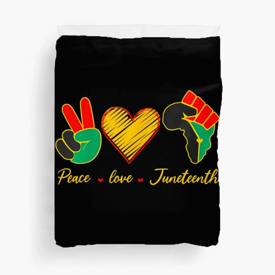 Peace Love Junenth Black History Pride African Ame Duvet Covers
