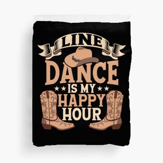 Line Dance Is My Happy Hour Country Music Western Duvet Covers