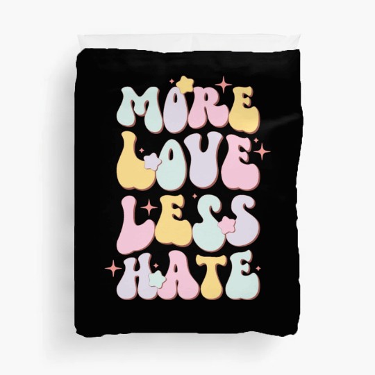 More Love Less Hate, LGBT Pride Month Duvet Covers
