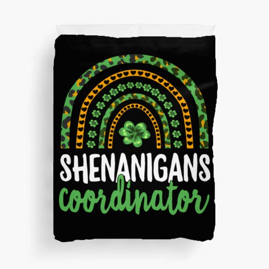 Shenanigans Coordinator Teacher St PatricDay Duvet Covers