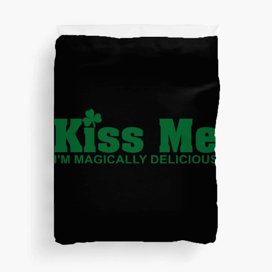 Kiss Me I'm Magically Delicious Duvet Covers
