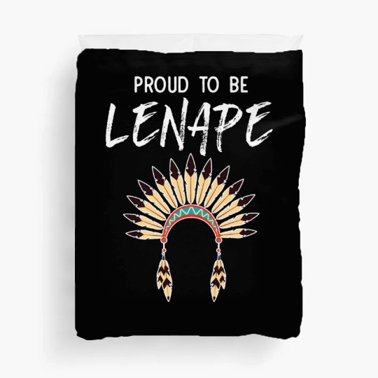 Proud To Be Lenape Delaware Native American Pride Duvet Covers
