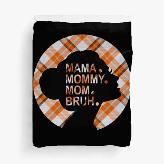 Mama Mommy Mom Bruh,beautiful plaid pajamas Duvet Covers