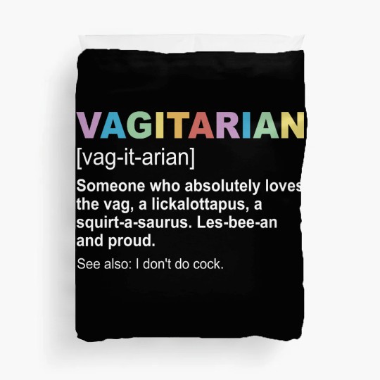 Vagitarian Definition Duvet Covers