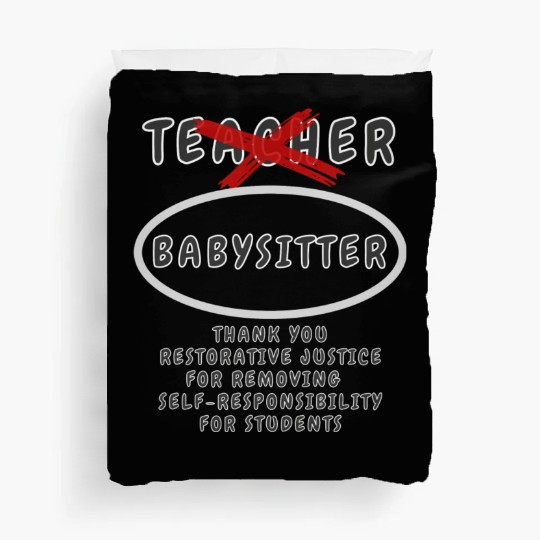 Teacher Aka Babysitter Duvet Covers